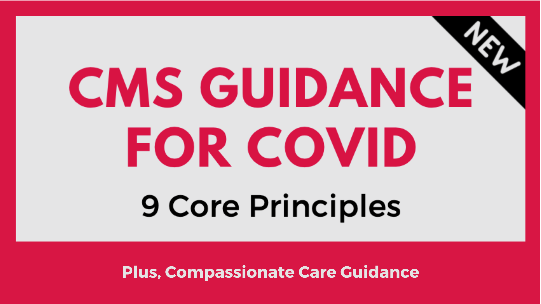 Summary of CMS COVID19 Nursing Home Visitation Memo